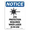 Signmission OSHA Sign, Eye Protection Required, 14in X 10in Plastic, 10" W, 14" H, Portrait, P-1014-V-12348 OS-NS-P-1014-V-12348 - alternate 1